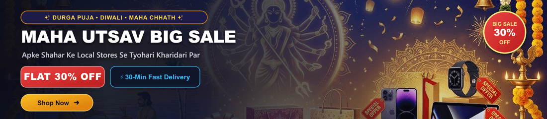 Maha Utsav Big Sale - Durga Puja, Diwali & Maha Chhath Flat 30% OFF